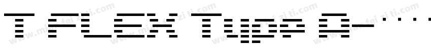 T FLEX Type A字体转换